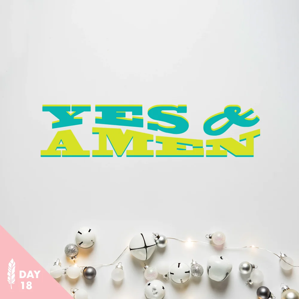 Yes and Amen