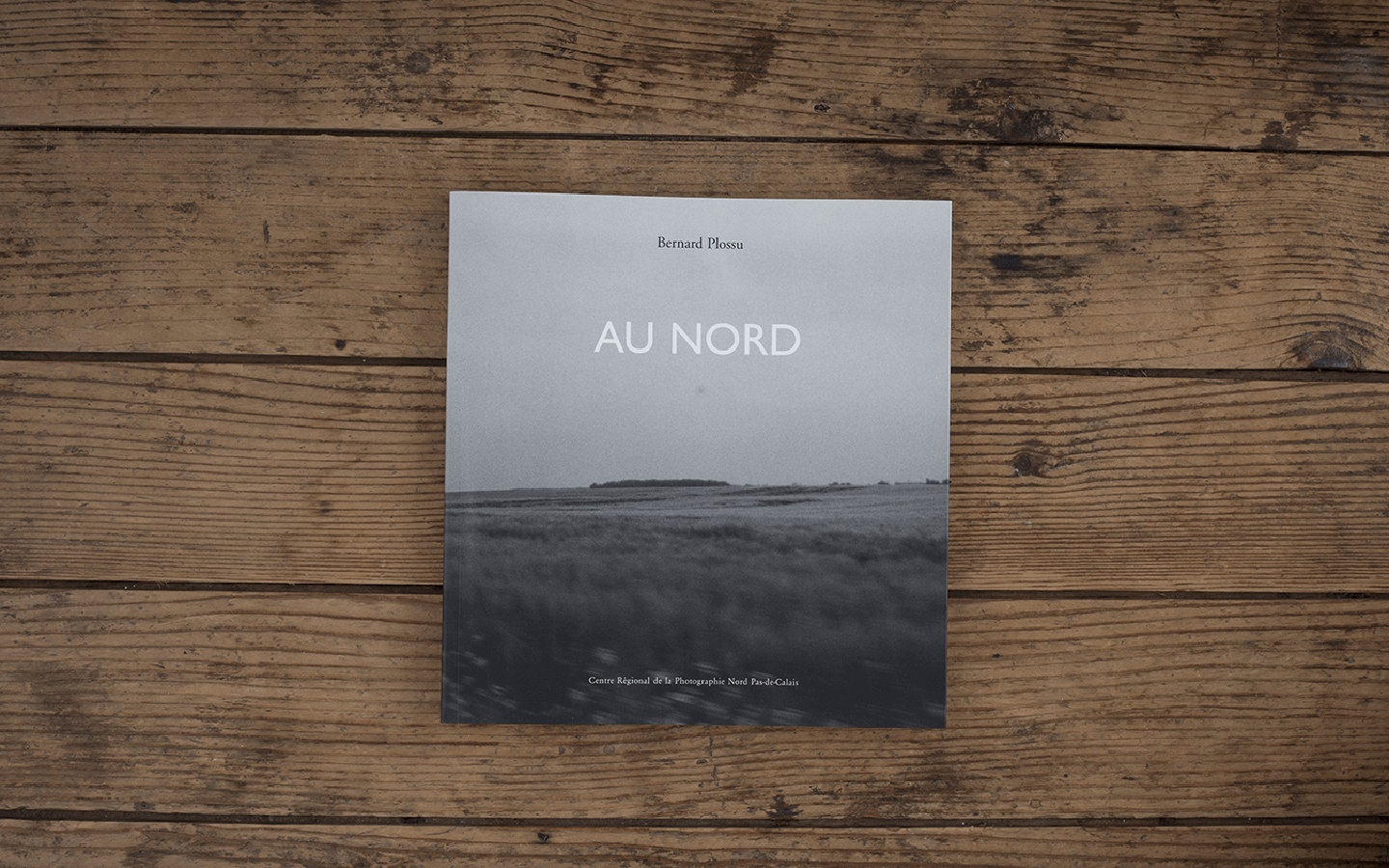 Au Nord / Bernard Plossu