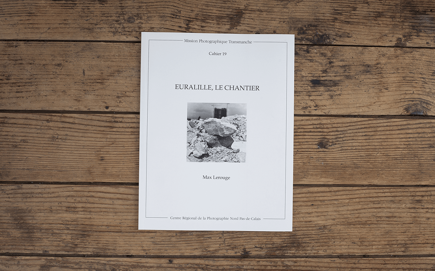 Transmanche 19 / Euralille, le chantier / Max Lerouge