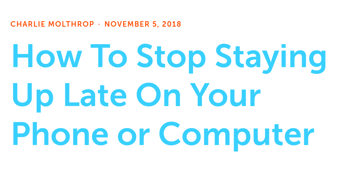 How To Stop Staying Up Late On Your Phone or Computer