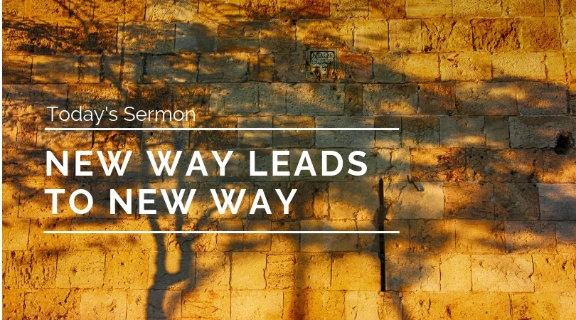 New Way Leads to New Way