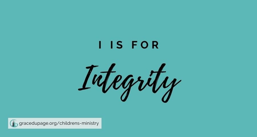 I is for Integrity