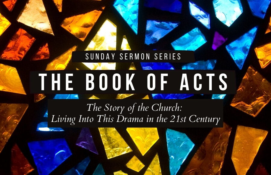 The Story of the Church: Living Into This Drama in the 21st Century 