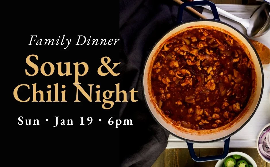 Family Dinner - Soup &amp; Chili Contest