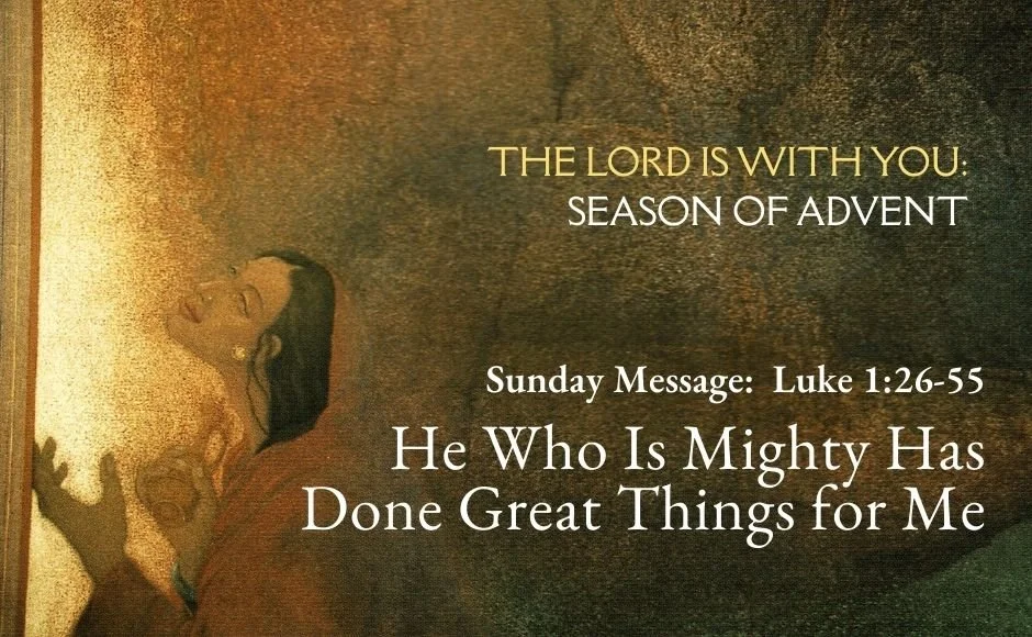 He Who Is Mighty Has Done Great Things for Me