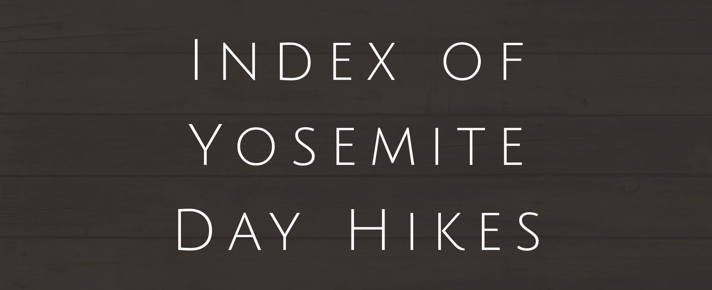 Yosemite - Index Day Hikes.jpg