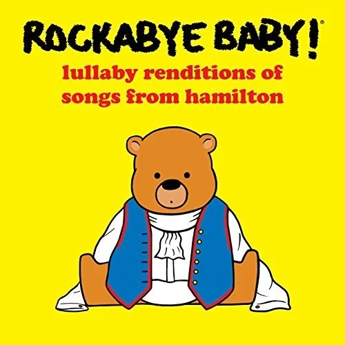 Rockabye Baby Hamilton Soundtrack, $8-.jpg