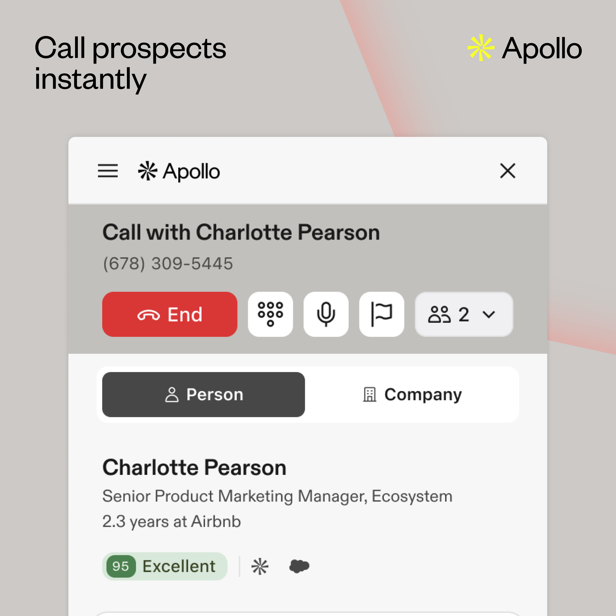 Sign up for Apollo —free forever
Find, contact, and close your ideal buyers with over 210 million contacts in one, easy-to-use AI sales platform.