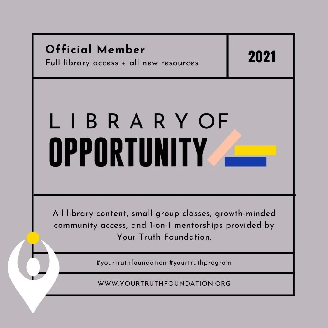 Want to send some love to the team? Share this “library card” on social media, tag @yourtruthfoundation and let us know what you’re working on!