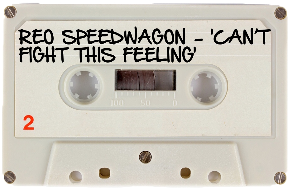 135 REO SPEEDWAGON - 'CAN’T FIGHT THIS FEELING'.jpg