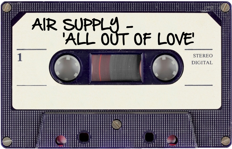 157 AIR SUPPLY - 'ALL OUT OF LOVE'.jpg