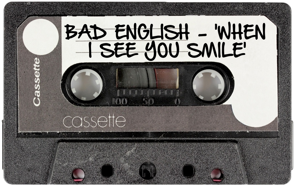 163 BAD ENGLISH - 'WHEN I SEE YOU SMILE'.jpg