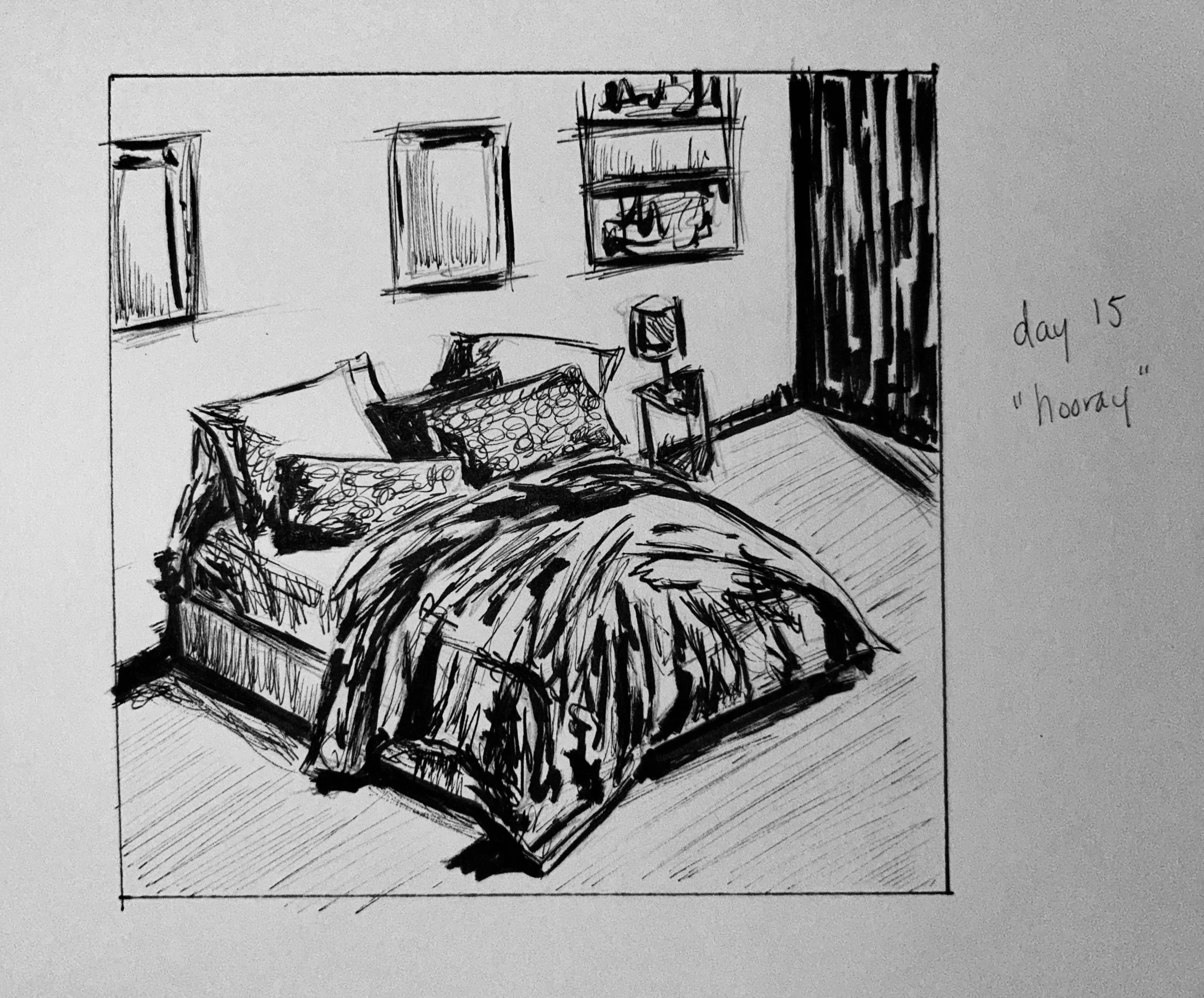 day 15 of #inktober - &ldquo;hooray&rdquo;

how I feel every time I see my bed 🤗