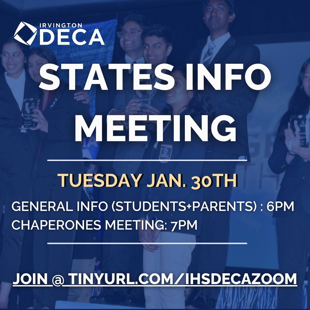 Hey everyone!

Irvington DECA is hosting a mandatory SCDC Informational Meeting for parents and students on 1/30 (Tuesday) at 6 PM through the link tinyurl.com/ihsdecazoom. The meeting will cover important information such as conference schedules, pr