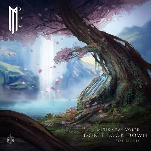 Don't Look Down (feat. Linney) - MitiS x Ray Volpe