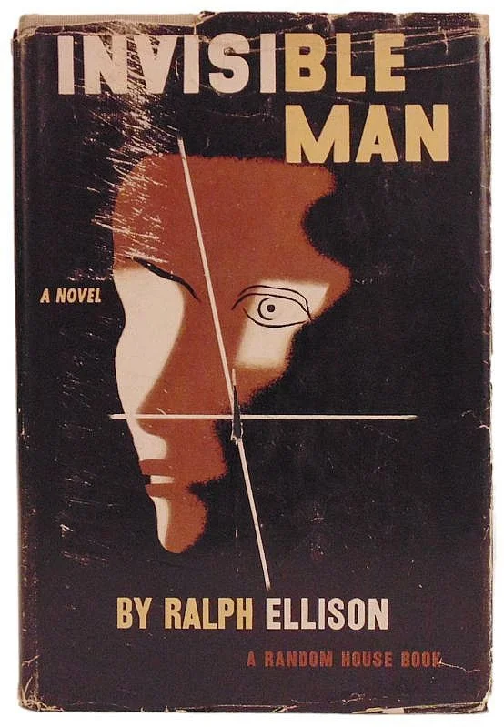 “I am an invisible man...I am a man of substance, of flesh and bone, fiber and liquids—and I might even be said to possess a mind. I am invisible, understand, simply because people refuse to see me.” -Ralph Ellison