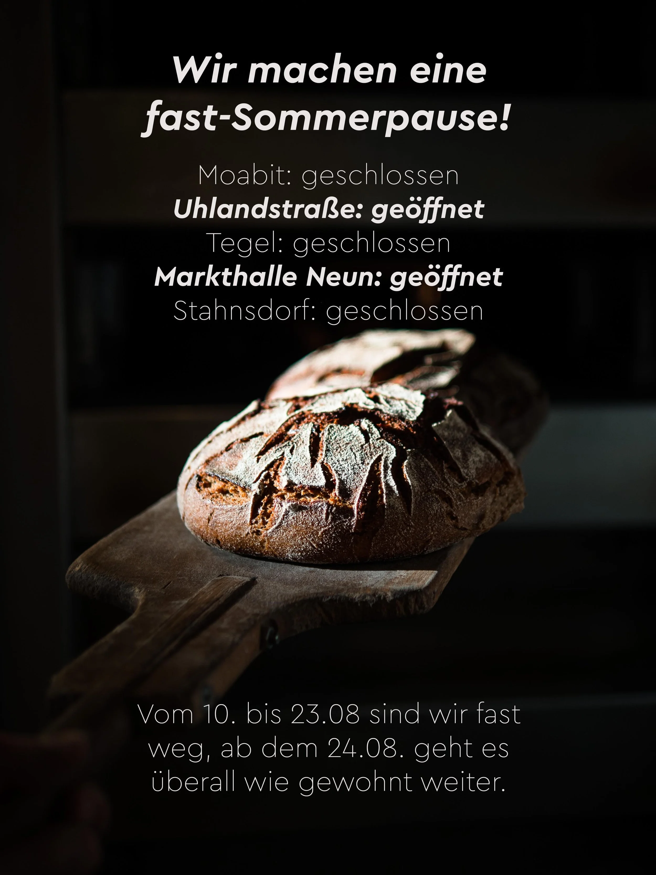 Wir sehen uns ab dem 24. August wieder &mdash; oder eben in Charlottenburg, Kreuzberg oder freitags in Hermsdorf!
&bull;
&bull;
&bull;
#berlinbakery #berlinsummer #dombergerbrotwerk #berlinfood #sourdoughbread