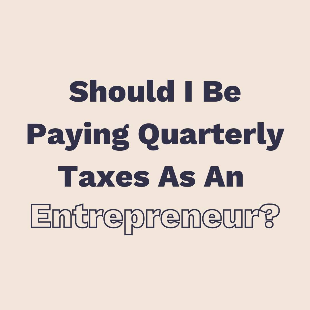 Q: Should I be paying Quarterly Taxes as an entrepreneur?

A: The IRS requires you to make these payments if you owed $1,000 or more in the previous tax year. 

📆 First-quarter payments are due on April 18, 2023. 

Need some help figuring out how mu