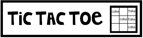 Materials: Spelling Words, Dry Erase Marker, Eraser, Tic-Tac-Toe Template
