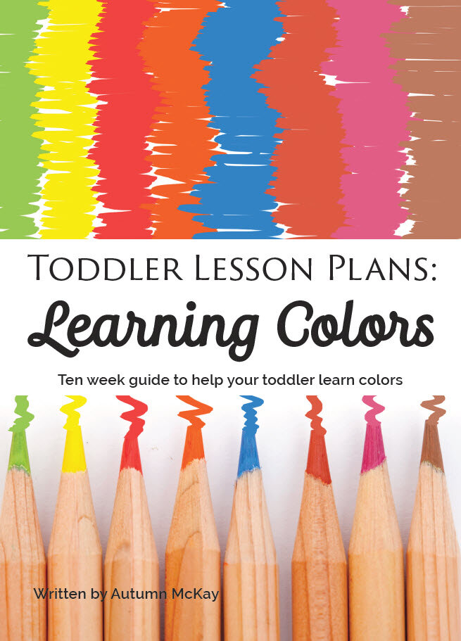 Toddler Lesson Plans: Learning Colors - $14