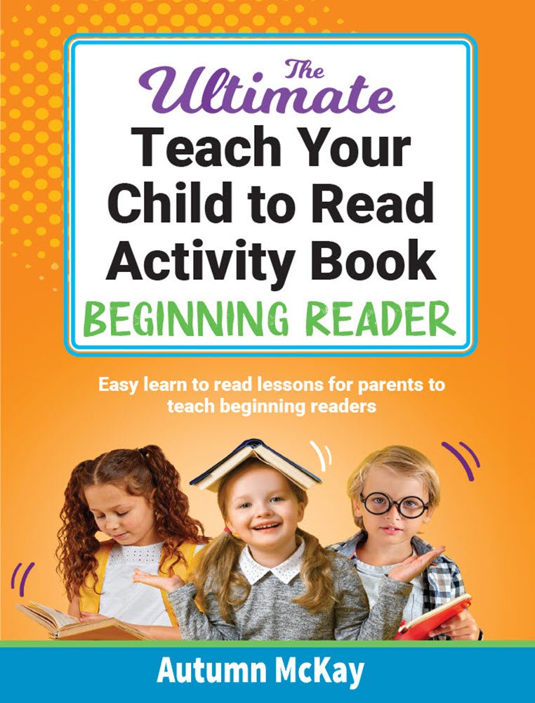 The Ultimate teach Your Child to Read Activity Book: Beginning Reader - $25