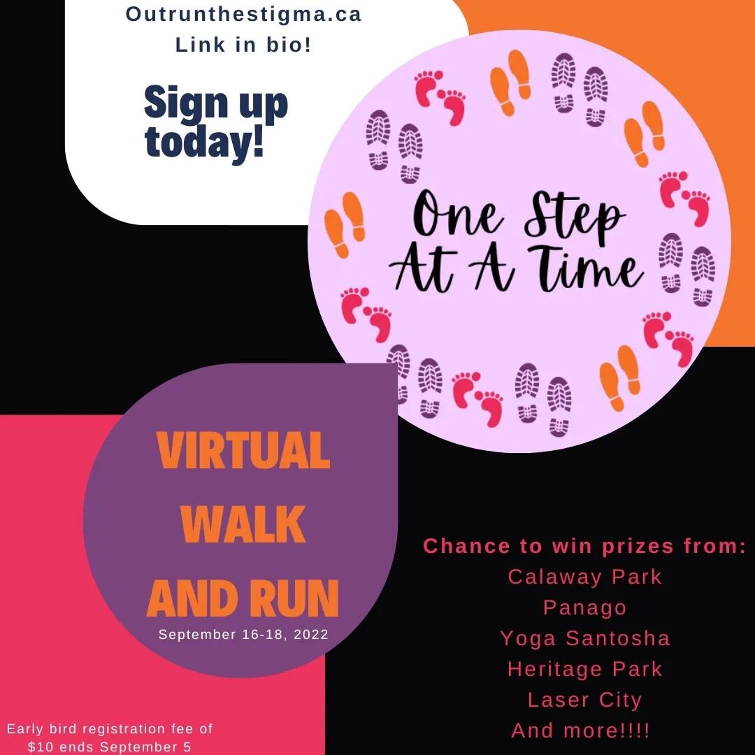 Our annual walk and run is around the corner! Early bird registration ends soon! Register today and donate! 

Have a chance to win prizes from Panago, Calaway Park, Heritage Park, Yoga Santosha, and more!!! 

We can all Outrun the Stigma, One Step at