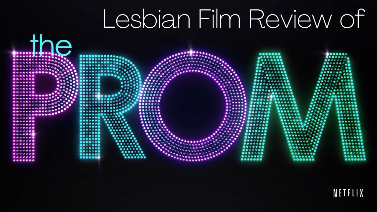 Lesbian Film Review of The Prom
