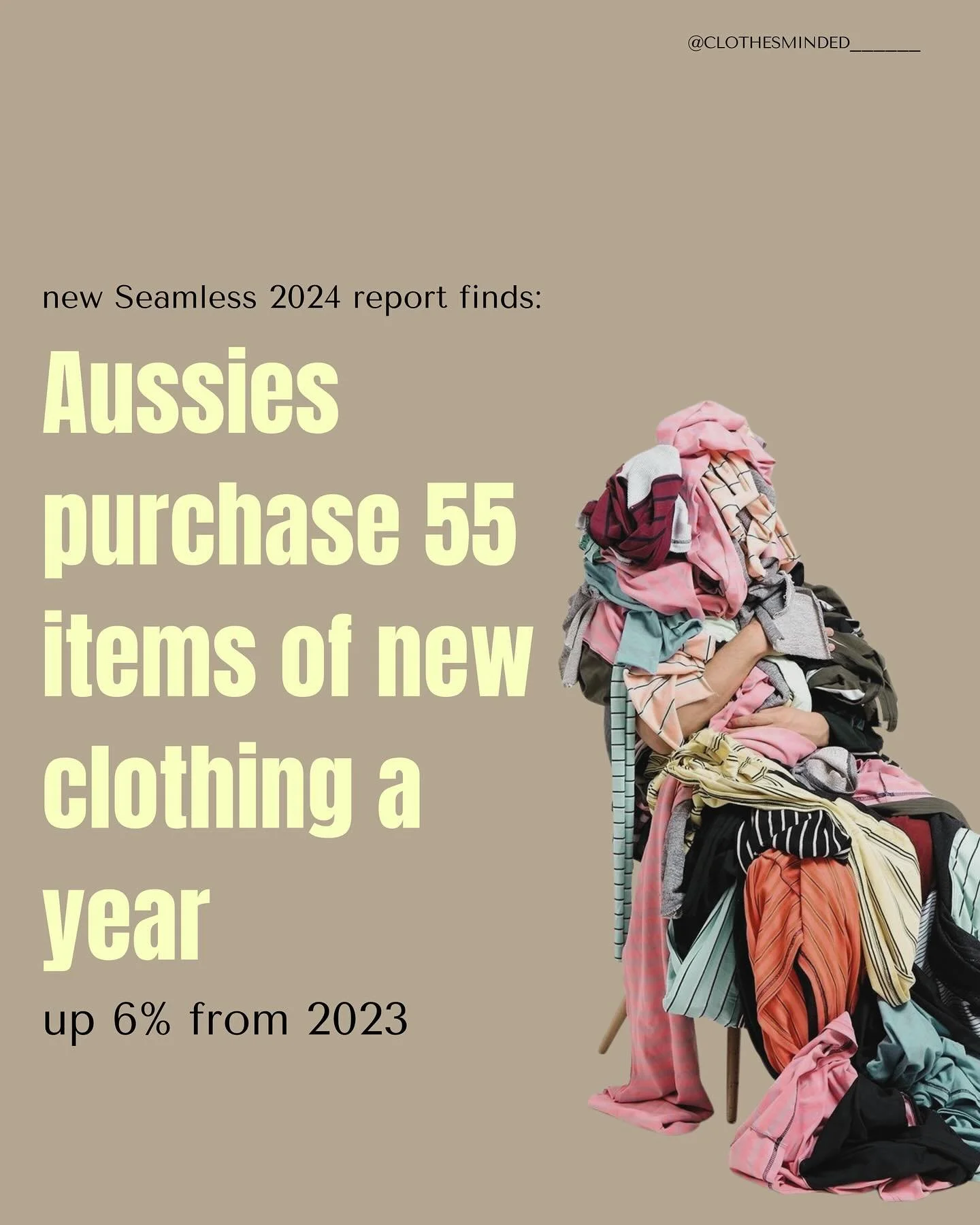 The new @seamlessaustralia 2024 national benchmark report finds that Aussies purchase 55 items of new clothing a year. 
Swipe to read more key takeaways. 
Or check out @seamlessaustralia for the full report. 
#seamlessaustralia 
#sustainability #su