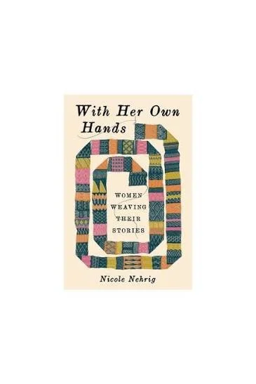 With her Own Hands by Nicole Nehrig