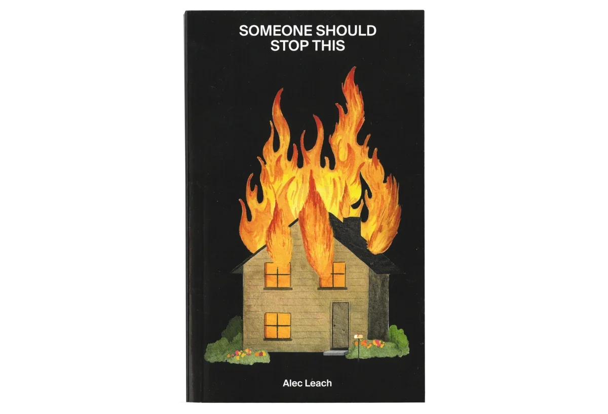 Someone Should Stop This - Alec Leach