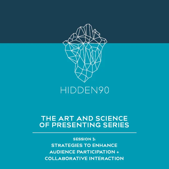 ART + SCIENCE OF PRESENTING SERIES: SESSION THREE