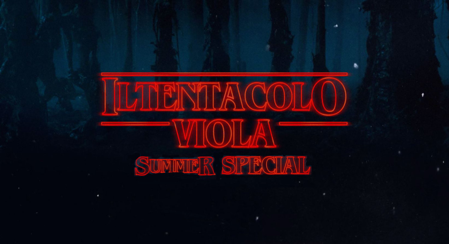 Il Podcast del Tentacolo Viola: Summer Special 2017