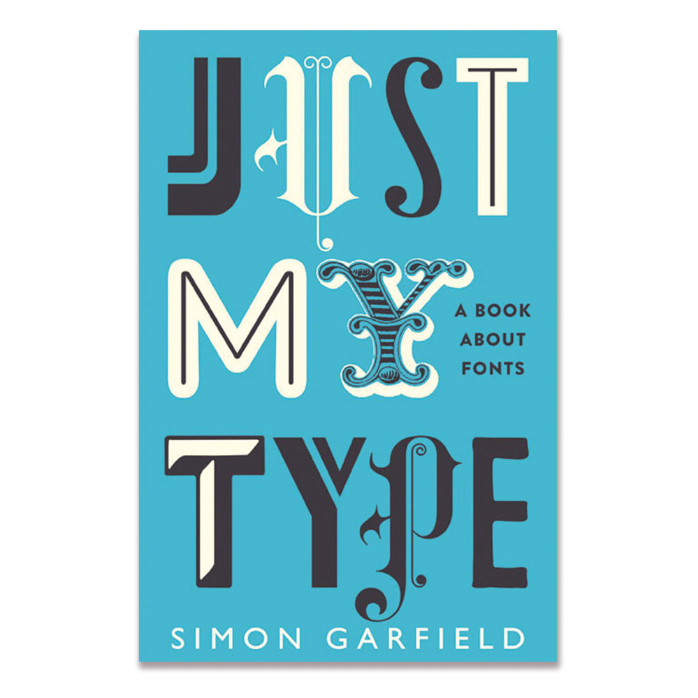 &lt;p&gt;&lt;strong&gt;&lt;a href="http://amzn.to/2gYb9hO" target="_blank"&gt;"Just My Type" by Simon Garfield&lt;/a&gt;&lt;/strong&gt;$17.00&lt;/p&gt;