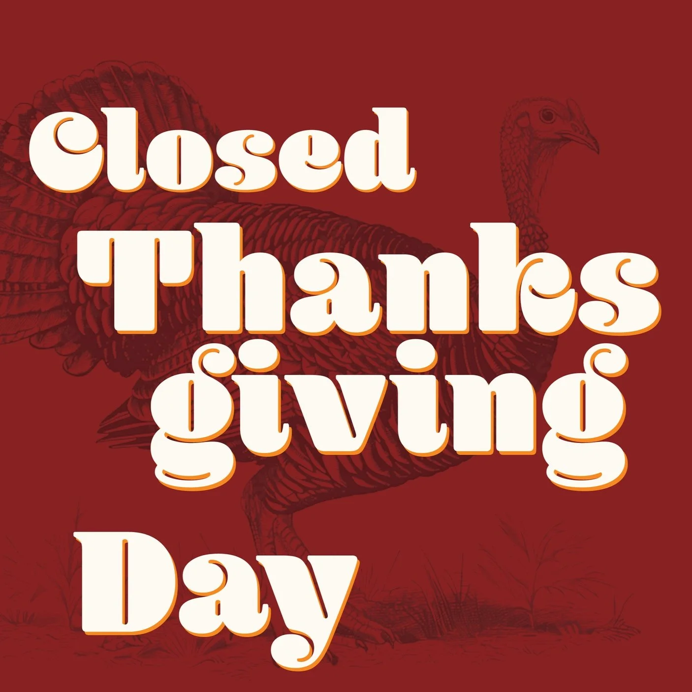 Closed: Thanksgiving