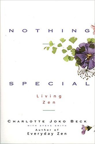 Charlotte Joko Beck Nothing Special: Living Zen
