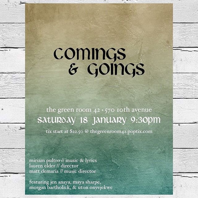 Join us at @thegreenroom42 this Saturday for Comings &amp; Goings by my dear friend, @miriampultro! Directed by @lauren_elder with musical direction by @mysterywhiteboy41, Comings is a beautiful song cycle about love, loss, and the magic of human con