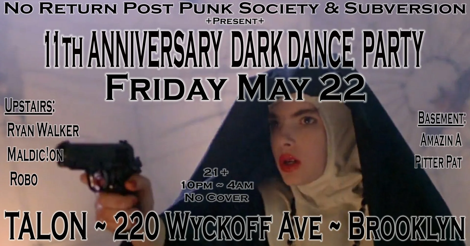 No Return Presents Talon Bar 11th Anniversary Dark Dance Party - 2 Floors - No cover!