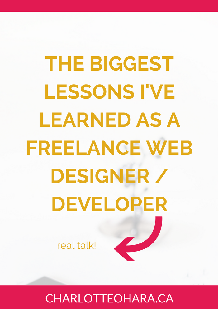 The biggest lessons I’ve learned as a freelance web designer/developer