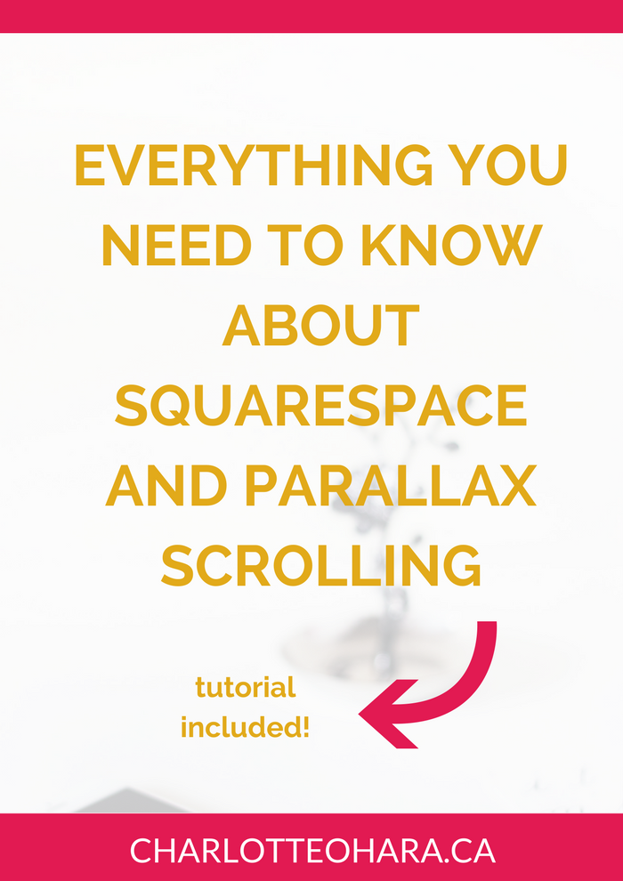 Everything you need to know about parallax scrolling and Squarespace - video tutorial