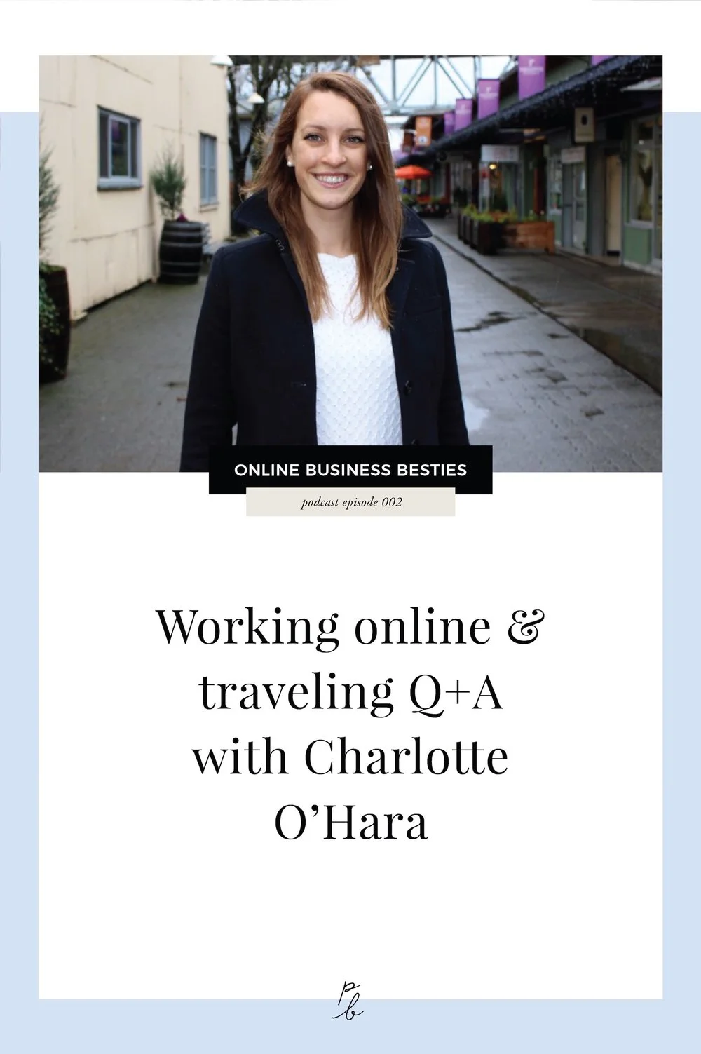working+online+&+traveling+Q+A+with+charlotte+o'hara.jpg