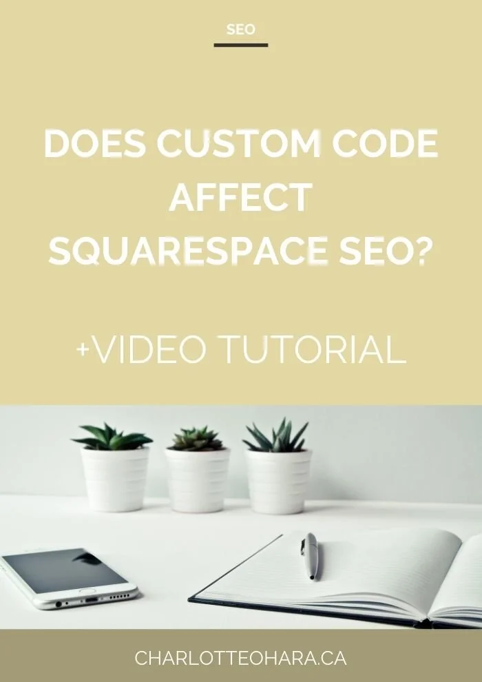 Does custom code affect Squarespace SEO?