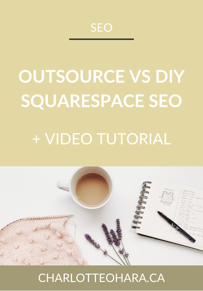 When and how to OUTSOURCE vs DIY SEO on your Squarespace website