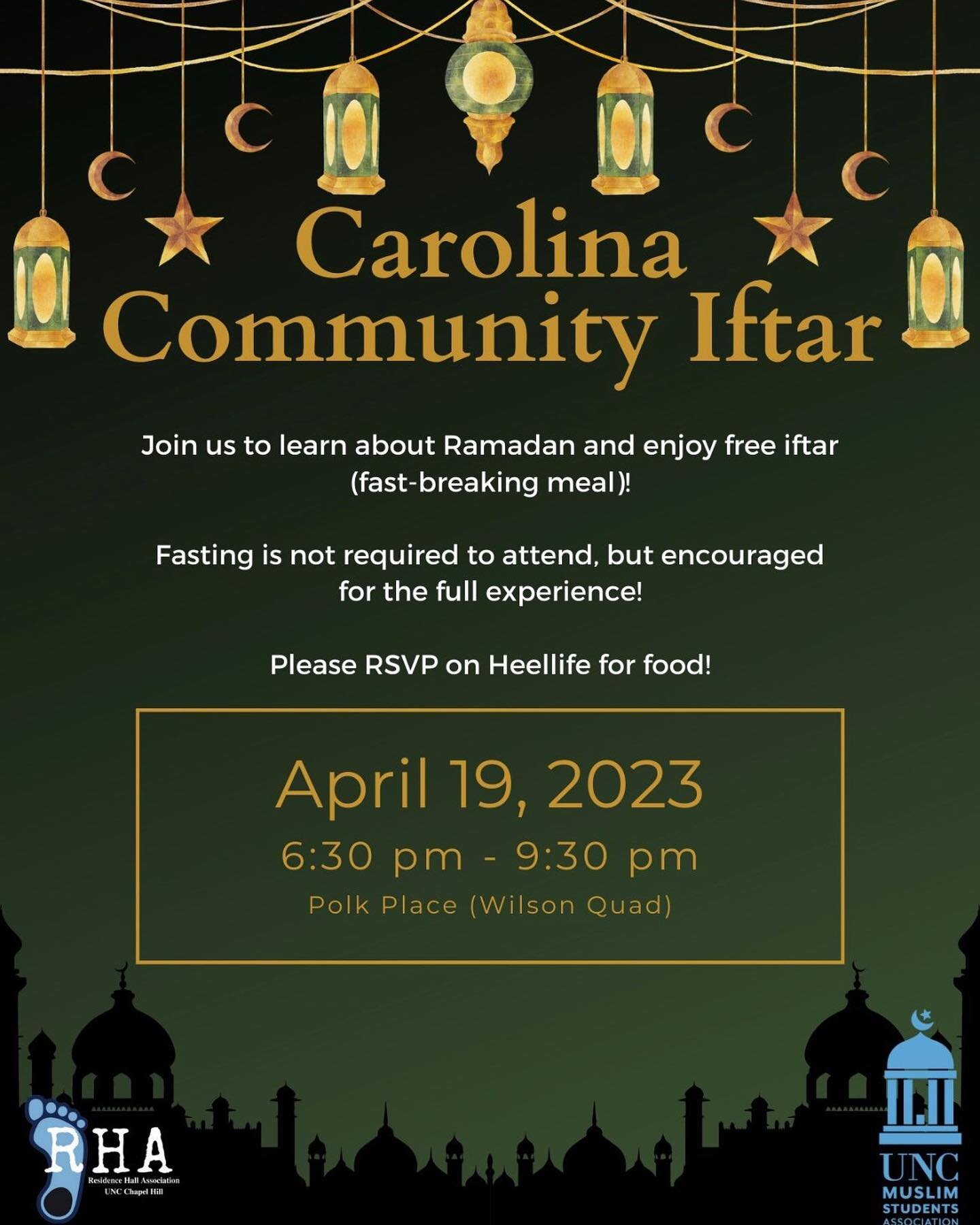 Assalamualaikum everyone‼️📣 Join us and @rha_unc on Wednesday, April 19th to break your fast as a community! Feel free to invite friends to fast with you and come to learn about the month of Ramadan! RSVP on Heellife via link in bio‼️