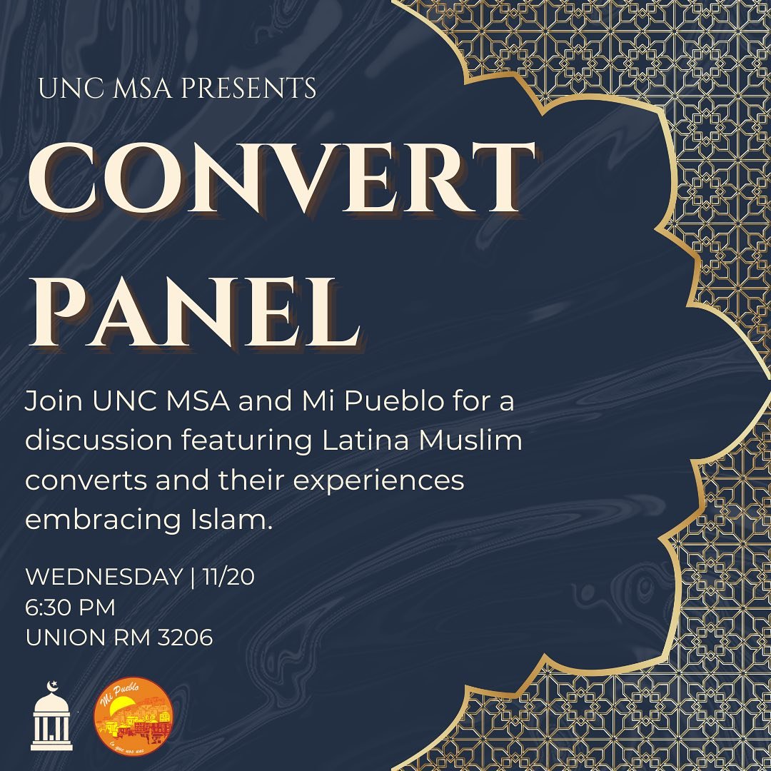 Assalamualaikum everyone‼️📣 Join UNC MSA and @mipueblounc to hear about the experiences of Latina Muslim converts embracing Islam!