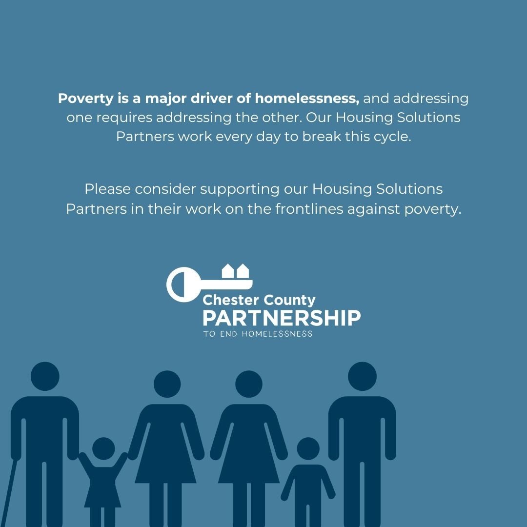 Poverty is a major driver of homelessness, and addressing one requires addressing the other. Our Housing Solutions Partners work every day to break this cycle.

Donate to support their work at https://endhomelessnesschesco.org/partners-directory or b