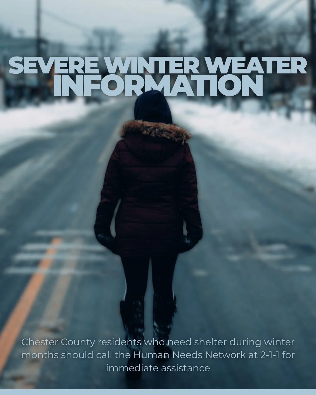❄️ Severe Winter Weather Information ❄️

📞 Chester County residents who need shelter during the winter months should call the Human Needs Network at 2-1-1 for immediate assistance.

🧣 Stay Safe in Extreme Cold:
&bull;Do not use gas heaters, generat