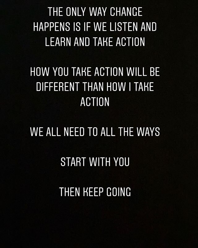 Our work (White people) is to learn how to be anti racist. Listen. Learn. Make mistakes. Try again. Do better. Be better. This work is long, hard, uncomfortable, so layered, and complicated. This is generations deep work and is not over when we&rsquo