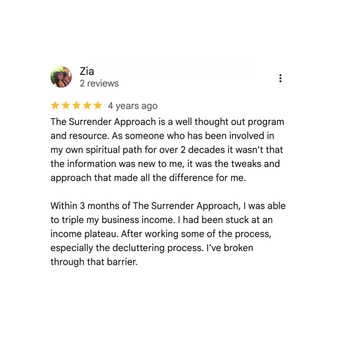 Google review showing student tripled her business income within 3 months of using The Surrender Approach.