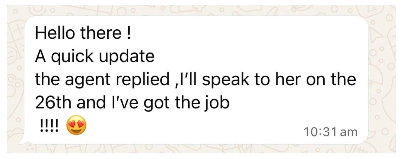Message from a private coaching client sharing that she got the job, working with 2 major, well known film directors, through private coaching with manifestation coach Juliette Kristine and The Surrender Approach