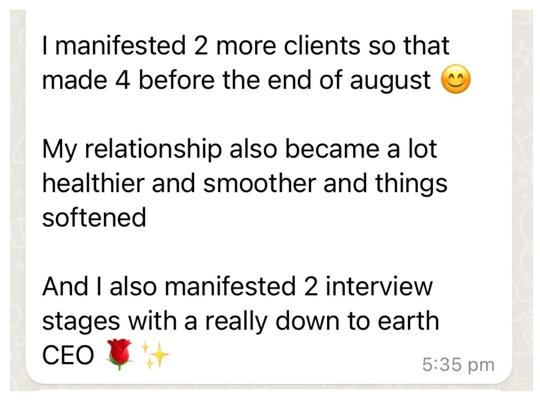 Message from a private coaching client sharing that she manifested 2 more clients, bringing her total to 4 by the end of August, along with 2 interview stages with a down-to-earth CEO